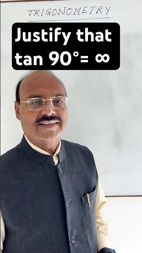 tan 90° = ∞ . Justify it. #trigonometry #maths #tan 90° = ∞ . Justify it.