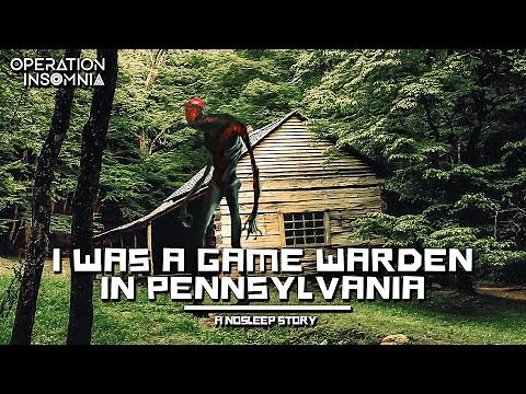 I was a Game Warden in Pennsylvania | Forest Horror Story | Missing Person | Nosleep