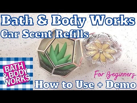 How to Use a Bath and Body Works Car Fragrance Refill + Demo #bathandbodyworks