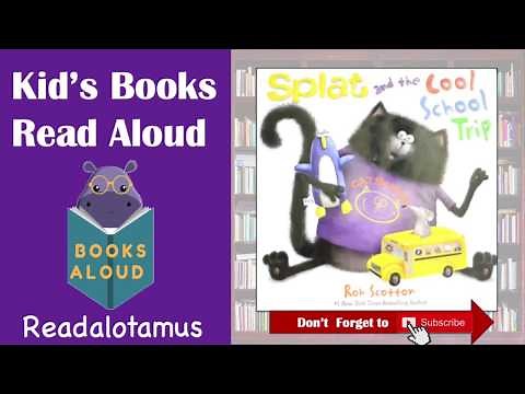 Splat and the Cool School Trip ||Read Aloud || Rob Scotton