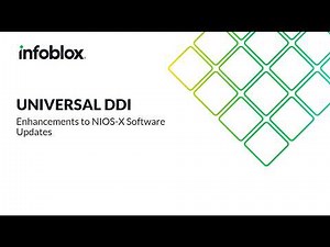 Demo Video: Enhancements to NIOS-X Software Updates