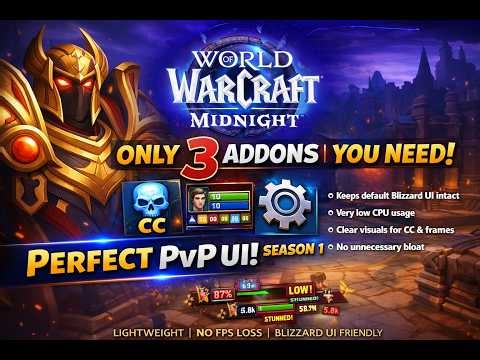 Only 3 Addons You Need for PvP UI in Season 1 | WoW Midnight 12.0.1