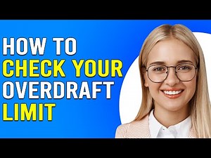How To Check Your Overdraft Limit (How To Find Your Overdraft Limit)