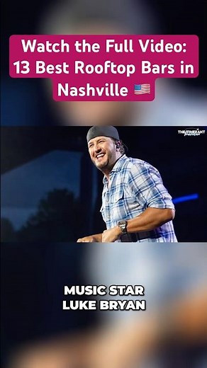 Experience Nashville Nightlife at Luke Bryan's 32 Bridge | Best Rooftop Bars in Nashville