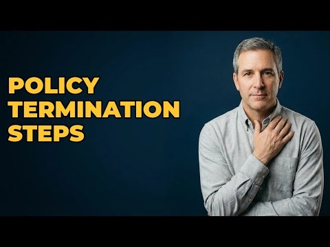 What Steps Confirm Life Insurance Policy Termination?