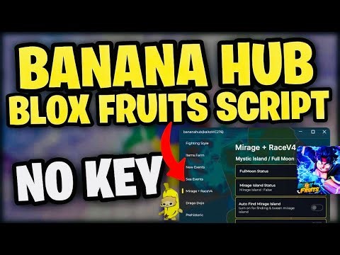 Banana Hub BLOX FRUITS SCRIPT *NO KEY* (Roblox) | AUTO FARM, V4, SEA EVENTS CONTROL UPDATE 🌐