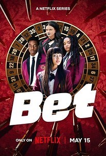 Bet: Season 1 | Cast and Crew | Rotten Tomatoes