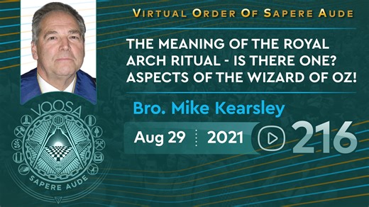Sapere Aude 216 - The meaning of the Royal Arch ritual - is there one... Aspects of the Wizard of Oz