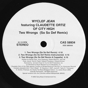 Wyclef Jean Feat. Claudette Ortiz - Two Wrongs (So So Def Remix)