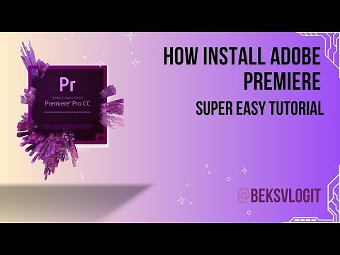 Install Adobe Premiere Pro 2024 in 5 Minutes - Windows Guide