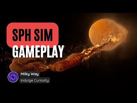 New SPH Simulation in Milky Way game