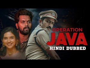 Operation Java Hindi Dubbed South Movie - Release Date | Crime Thriller | Jawa | Mamitha Baiju