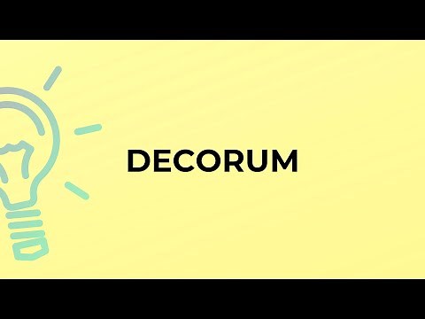 What is the meaning of the word DECORUM?
