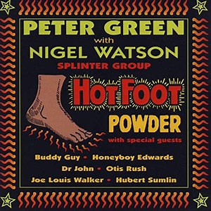 Peter Green With Nigel Watson, Splinter Group - Hot Foot Powder