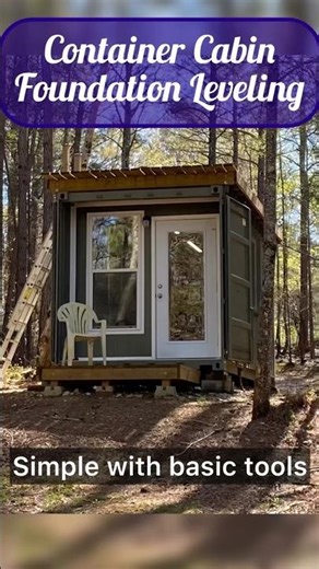 Easily Level a SHIPPING CONTAINER CABIN / TINY HOME Foundation