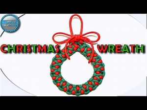 How to make Paracord Christmas Wreath Ultimate Christmas Ornaments DIY