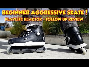 Playlife Reactor Aggressive Inline Skate Review - Follow Up Best Beginner Aggressive Inline Skates?