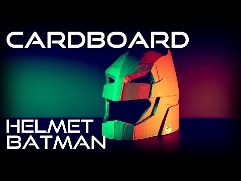 How to Make BATMAN Helmet from Cardboard