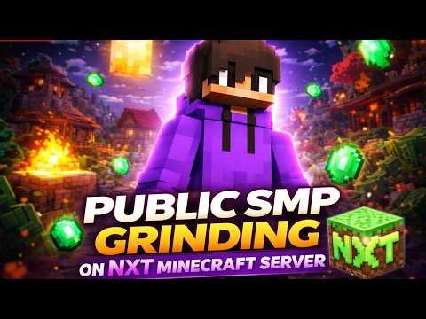 NXT Public SMP Day 1 🚀 Survival Grinding Starts! (Java + Bedrock) Join Now | Road to 100K