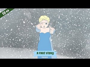 A FART STORY #2 - Frozen but with a FART