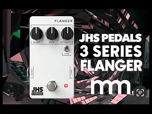 MusicMaker Presents - JHS 3 SERIES FLANGER - High End Classic Flanger: On A Budget