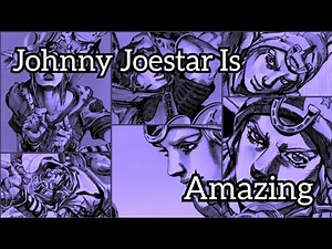 Johnny Joestar Is An Amazing Character