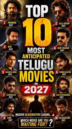 🎬 Top 10 Most Anticipated Telugu Movies of 2027! 🔥