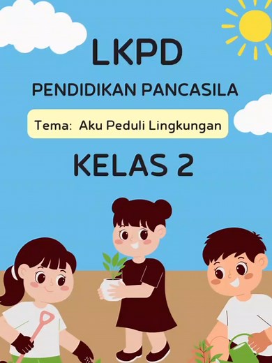 LKPD Kelas 2 PKN: Peduli Lingkungan