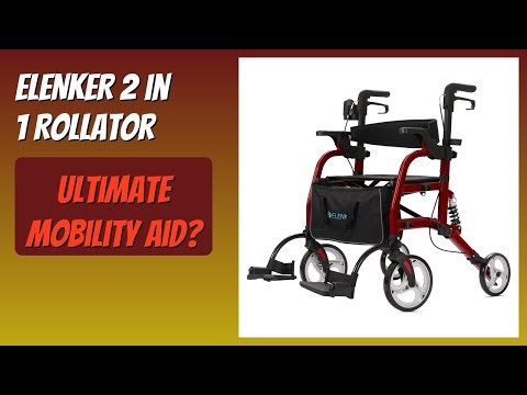 REVIEW (2026): ELENKER 2 in 1 Rollator. Features