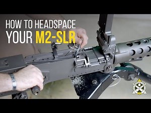 How to Check Headspacing on your M2-SLR