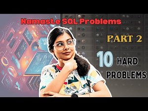 Hard SQL Interview Questions | MAANG level | Namaste SQL