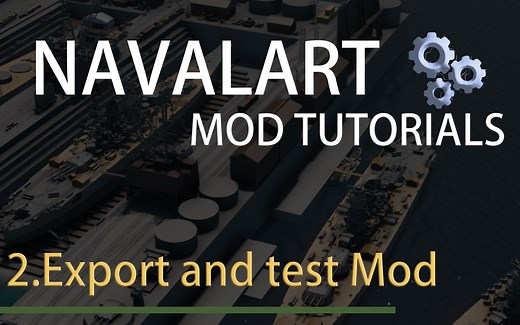 NavalArt mod制作教程-手把手教你制作Mod-第二集