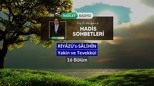 Riyazüs Salihin | Hadis Sohbetleri 92-93-94 | Yakin ve Tevekkül 14-15-16 https://youtu.be/0YHf7Trdfok | Prof. Dr. Halis Aydemir Kuran ve Hadis Dersleri