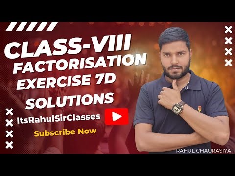 "Class 8 Maths Factorisation Exercise 7D RS Aggarwal Solutions" #Itsrahulsirclasses