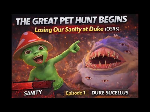 The Great Pet Hunt Begins | Losing Our Sanity at Duke (OSRS)