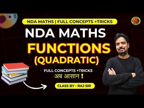 NDA Maths Quadratic Functions | Full Chapter in One Shot with Tricks | NDA 2026 By - Raj Sir #upsc