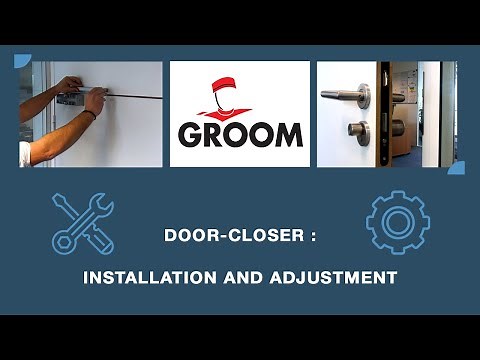 GROOM door closer tutorial installation and adjustment