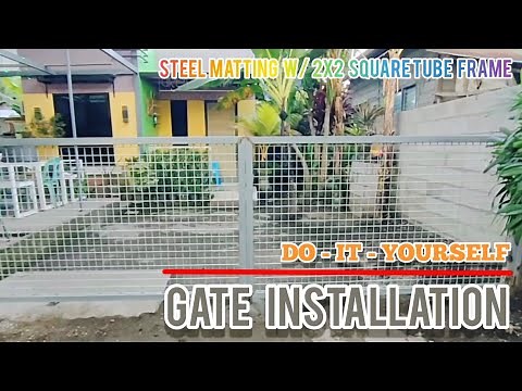 Gate Installation || DIY Gate Fabrication || Steel Matting w/ 2x2 Square Tube Frame
