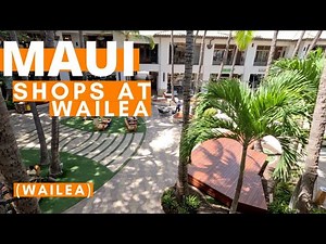 Explore the Shops at Wailea | Walking Tour | MAUI