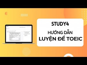 STUDY4 - Hướng dẫn luyện đề TOEIC online (update T12/2023)