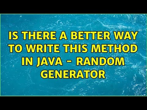 Is there a better way to write this method in Java - Random Generator (2 Solutions!!)