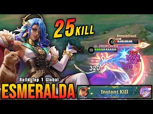 WTF DAMAGE!! 25 Kills Esmeralda Instant Kills Enemies!! - Build Top 1 Global Esmeralda ~ MLBB