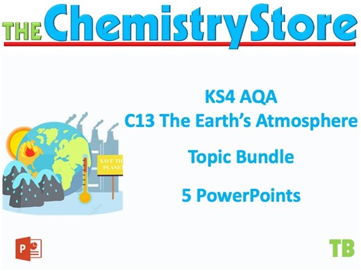 KS4 GCSE Chemistry AQA C13 The Earth's atmosphere 5 PPTS Only Topic Bundle | Teaching Resources