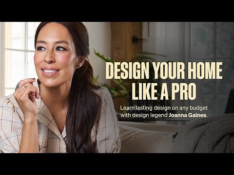 Designing a Home That Tells Your Story with Joanna Gaines | Official Trailer | MasterClass