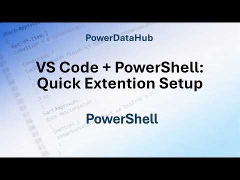 VS Code + PowerShell: Quick Extension Setup #PowerShell #VSCode