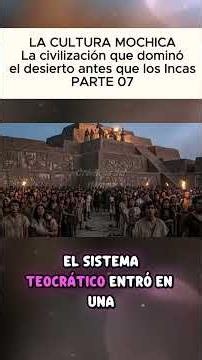CULTURA MOCHICA - La civilización que dominó el desierto antes que los Incas PARTE 07 #historia