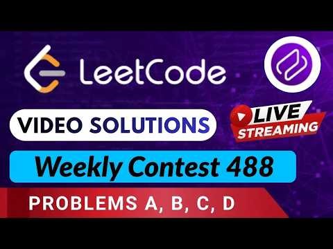 Leetcode Weekly Contest 488 | Video Solutions (A - D) By Kamaranjeet | Codehurdle