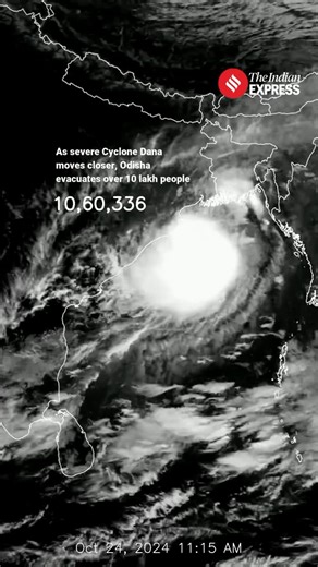 10,60,336 — the number of people #Odisha is evacuating as cyclone Dana makes landfall tonight (Oct 24) 🌪️ The storm, that is currently over east-central Bay of Bengal is likely to intensify into a severe cyclonic storm and make landfall between Bhitarkanika National Park and Dhamra port. Heavy rainfall lashed parts of West Bengal and Odisha today as the states braced for the landfall of cyclone Dana later in the night. #cyclonedana #cyclone #dana #odisha #westbengal | Indian Express