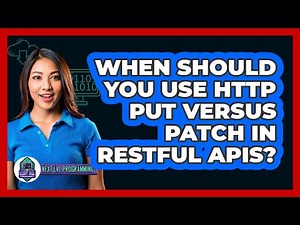 When Should You Use HTTP PUT Versus PATCH In RESTful APIs? - Next LVL Programming