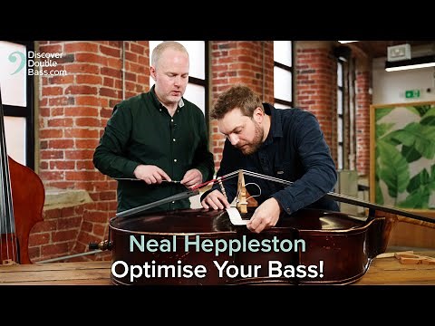 Three Essentials of Double Bass Setup - Interview with Neal Heppleston